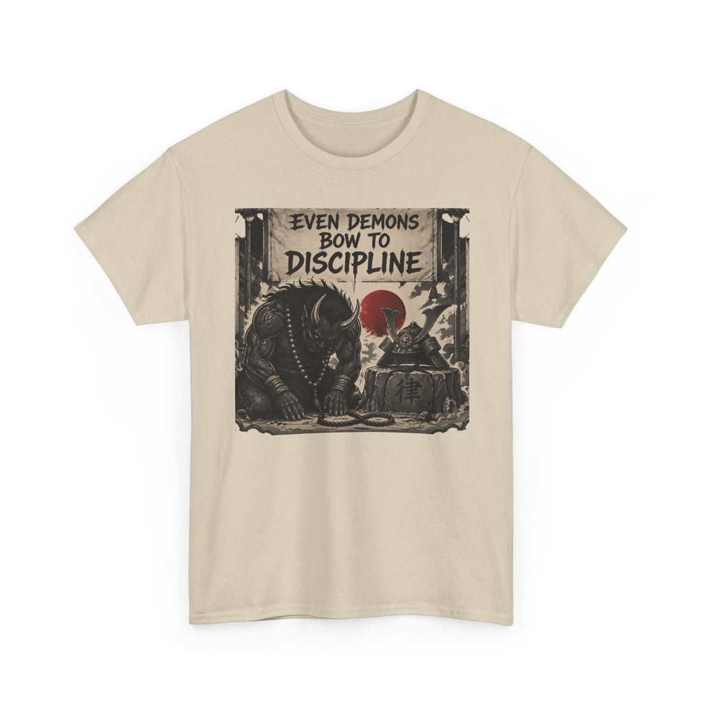 Even Demons Bow to Discipline T-Shirt