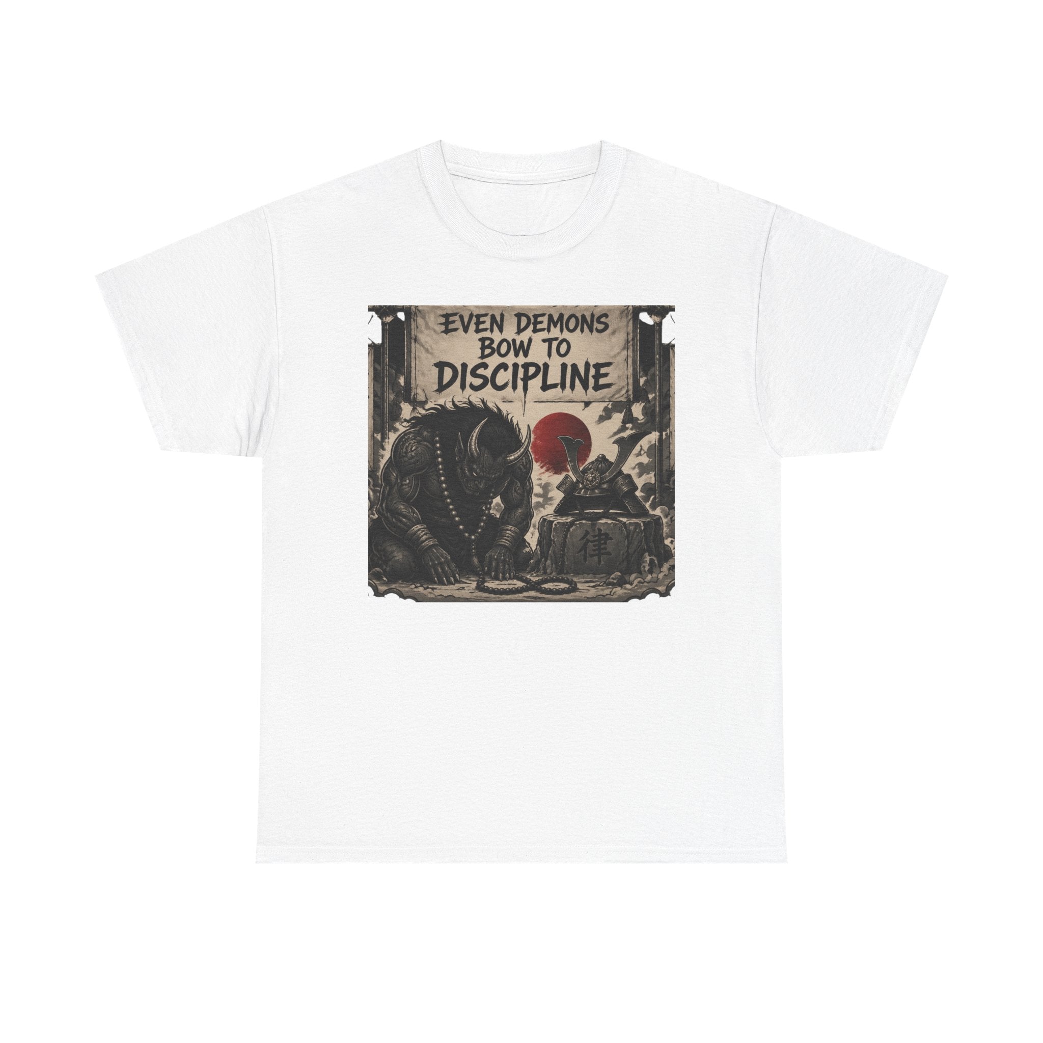 Even Demons Bow to Discipline T-Shirt