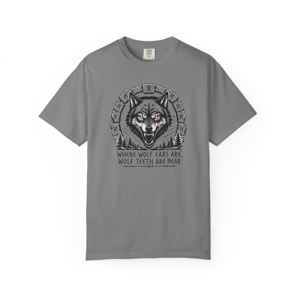 Wolf Head T-Shirt — "Where Wolf Ears Are, Wolf Teeth Are Near" Graphic Tee