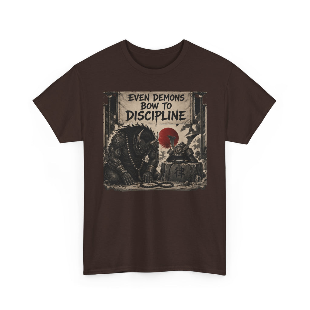 Even Demons Bow to Discipline T-Shirt